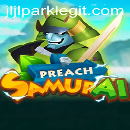 Unveiling PreachSamurai: An Intriguing Game Adventure at JILI Park